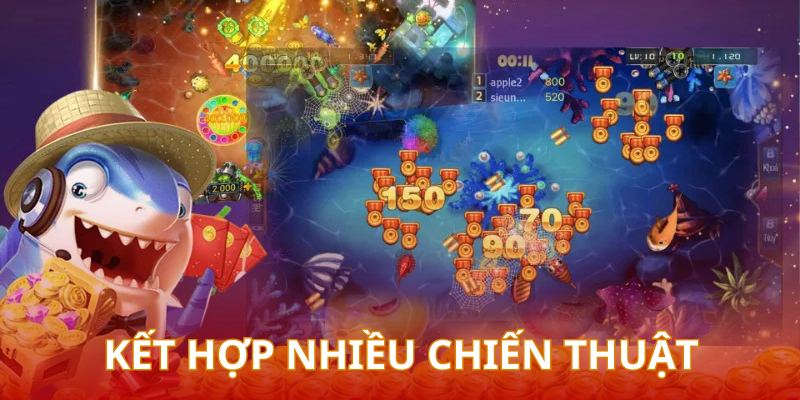 Hội viên nên kết hợp đa dạng chiến thuật để cải thiện chiến thắng